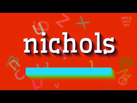 HOW TO PRONOUNCE NICHOLS?