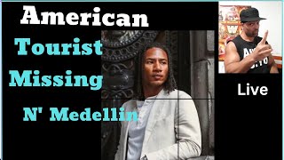 American Tourist Missing in medellin. And Brick lady is a liar/ scam Artist