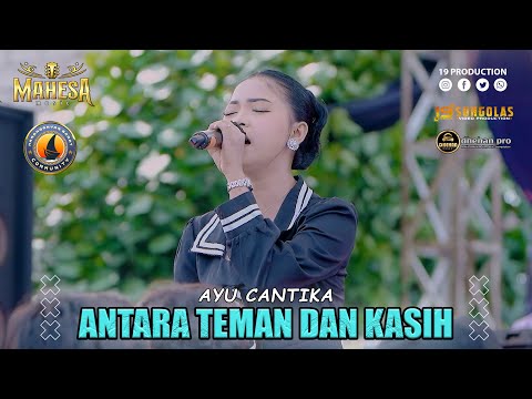 Ayu Cantika - Antara Teman Dan Kasih I Mahesa Music Live KARABAR - Rembang