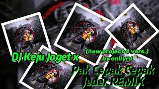 Download lagu DJ KEJU JOGET X PAC CEPAK CEPAK JEDER REMIX (NEW VER 4 VERS)  35 SECOND BY onllyrd mp3 Download lagu DJ KEJU JOGET X PAC CEPAK CEPAK JEDER REMIX (NEW VER 4 VERS)  35 SECOND BY onllyrd mp3