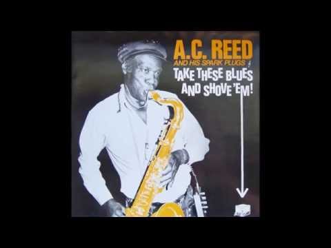 A. C. Reed  -   Lotta Loving