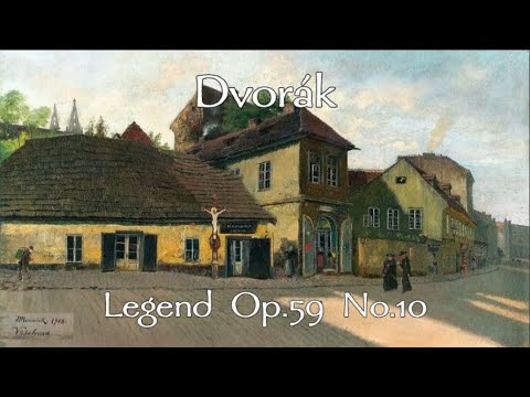 Dvorák - Legend Op.59 No.10