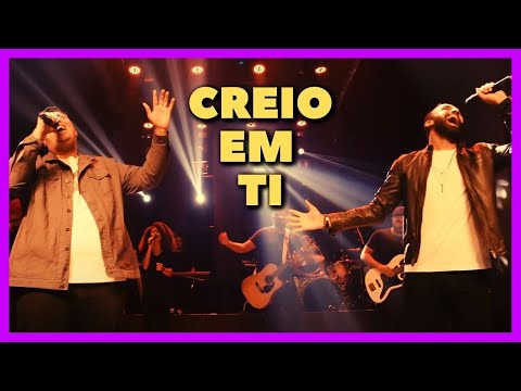 🔥 Arthur Callazans e Anderson Freire - Creio em Ti {Mensagem Viva & Eficaz}