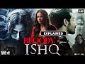 Bloody Ishq 2024 Explained In Hindi Best Horror Movie Explained In Hindi हॉरर मूवी