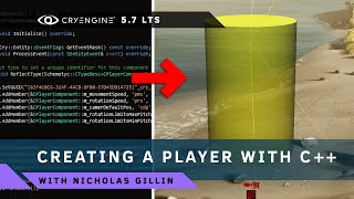 How You Can Create A Player Character with C++ - CRYENGINE Tutorial