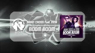 Brian Cross Feat. Inna - Boom Boom (Rudeejay & Marvin Rmx) - TEASER