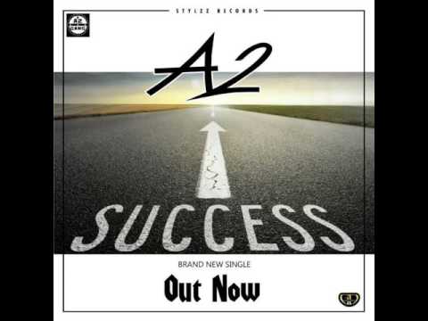 A2 Da Fulani King - Success