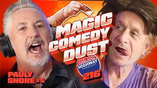 PAULY SHORE has an intervention and has to get sprinkled with magic, comedy, fairy dust braaaaaaaa!!