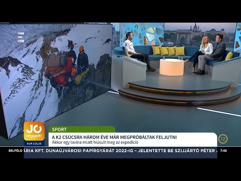 A K2 csúcsra három éve már megpróbáltak feljutni - Suhajda Szilárd, Klein Dávid - ECHO TV