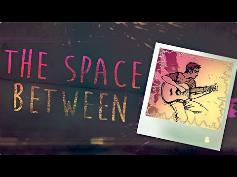 The Space Between
