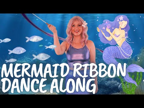 RIBBON DANCE ALONG | UNDER THE SEA WITH MATILDA THE MERMAID - LEARN DIRECTIONS