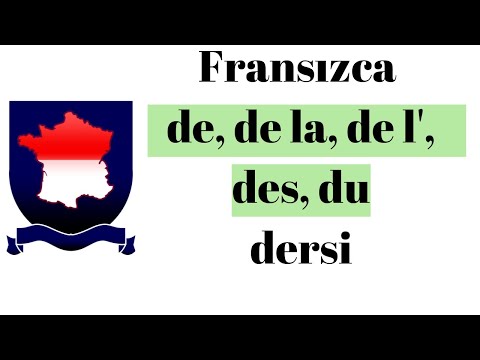 Fransızca ''de, de la, de l', du, des'' bağlaçları kuralları