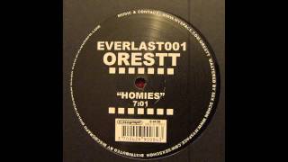 ORESTT    HOMIES   EVRLST 001