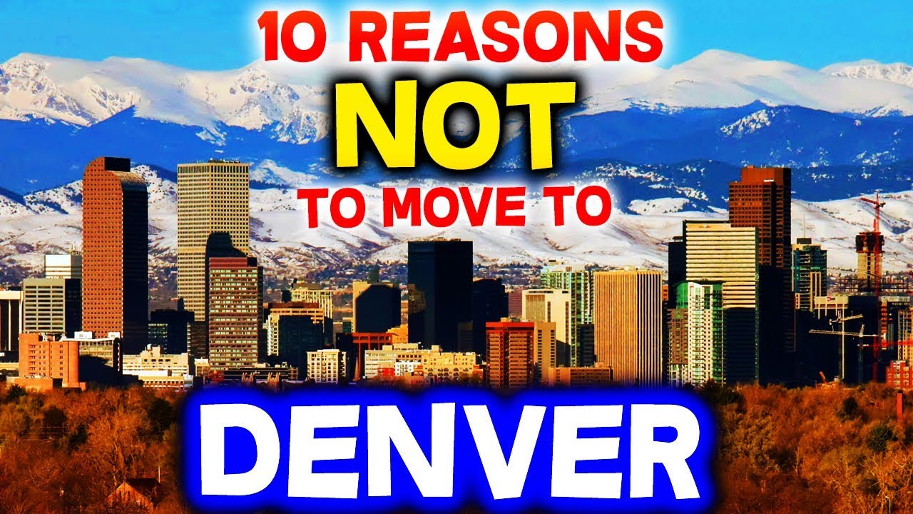 Watch video Top 10 Reasons NOT to Move to Denver, Colorado Now Top 10 Reasons NOT to Move to Denver, Colorado