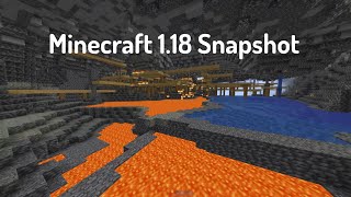 Trying out the new Minecraft 1.18 experimental SNAPSHOT!