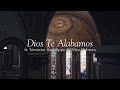 Dios Te Alabamos - Catholic Music Initiative - ft. Verónica Sanfilippo y Nico Cabrera