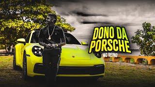 Download MC REINO – BOM DIA PRINCESA/DONO DO PORSCHE