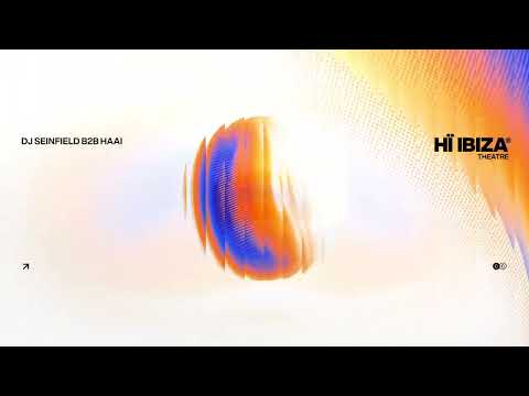 DJ SEINFELD B2B HAAi • LIVE MIX • THEATRE • HÏ IBIZA 2025