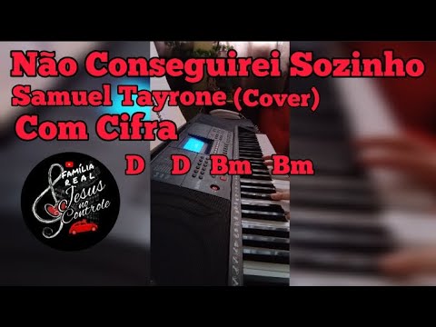 Não Conseguirei Sozinho - Samuel Tayrone