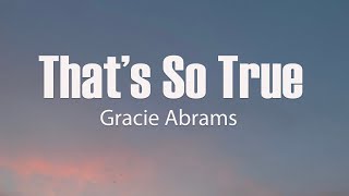 Download lagu Gracie Abrams - That’s So True (Lyrics) mp3 Download lagu Gracie Abrams - That’s So True (Lyrics) mp3