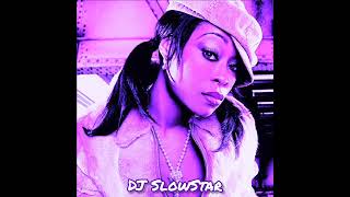 Shawnna - Super Freak (Slowed &amp; Chopped by DJ SlowStar)