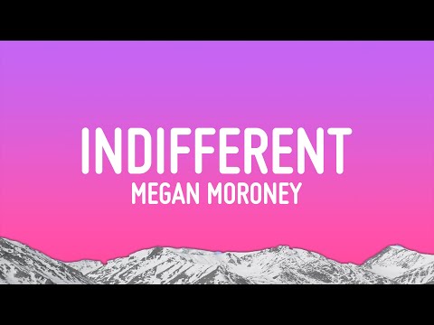Megan Moroney - Indifferent (Lyrics)