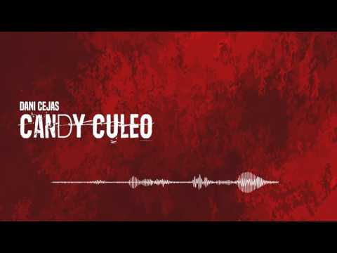 Dani Cejas - Candy Culeo (Flowremix 2016)