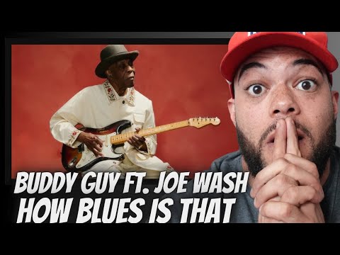NEW SONGS!| FIRST TIME HEARING Buddy Guy -  How Blues Is That ft.Joe Walsh REACTION