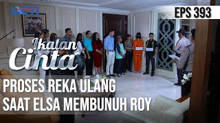 Download lagu PALING DITUNGGU😱😱 PROSES REKA ULANG❗️SAAT ELSA MEMBUNUH ROY😲 | IKATAN CINTA mp3