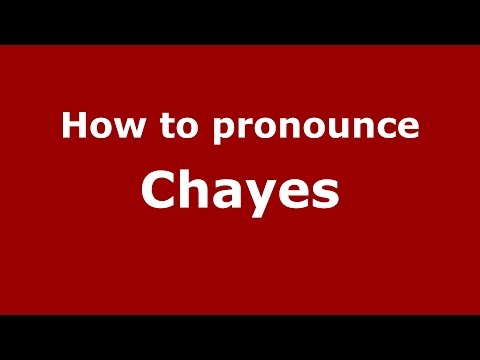 How to pronounce Chayes (US)  - PronounceNames.com