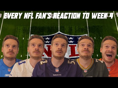 Every NFL Fan's Reaction to Week 4
