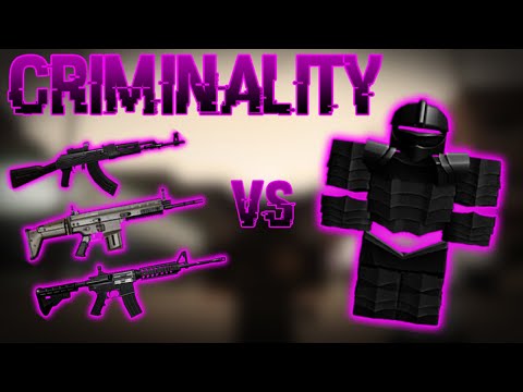 CRIMINALITY: ALL GUNS VS ALL ARMORS