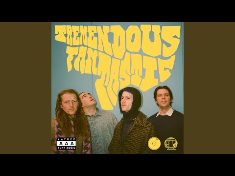 Tremendous Fantastic