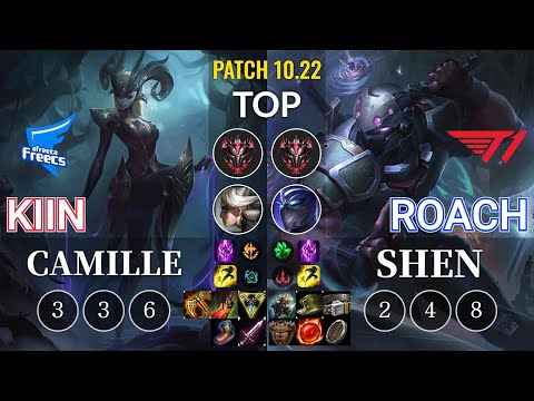 AF Kiin Camille vs T1 Roach Shen Top - KR Patch 10.22