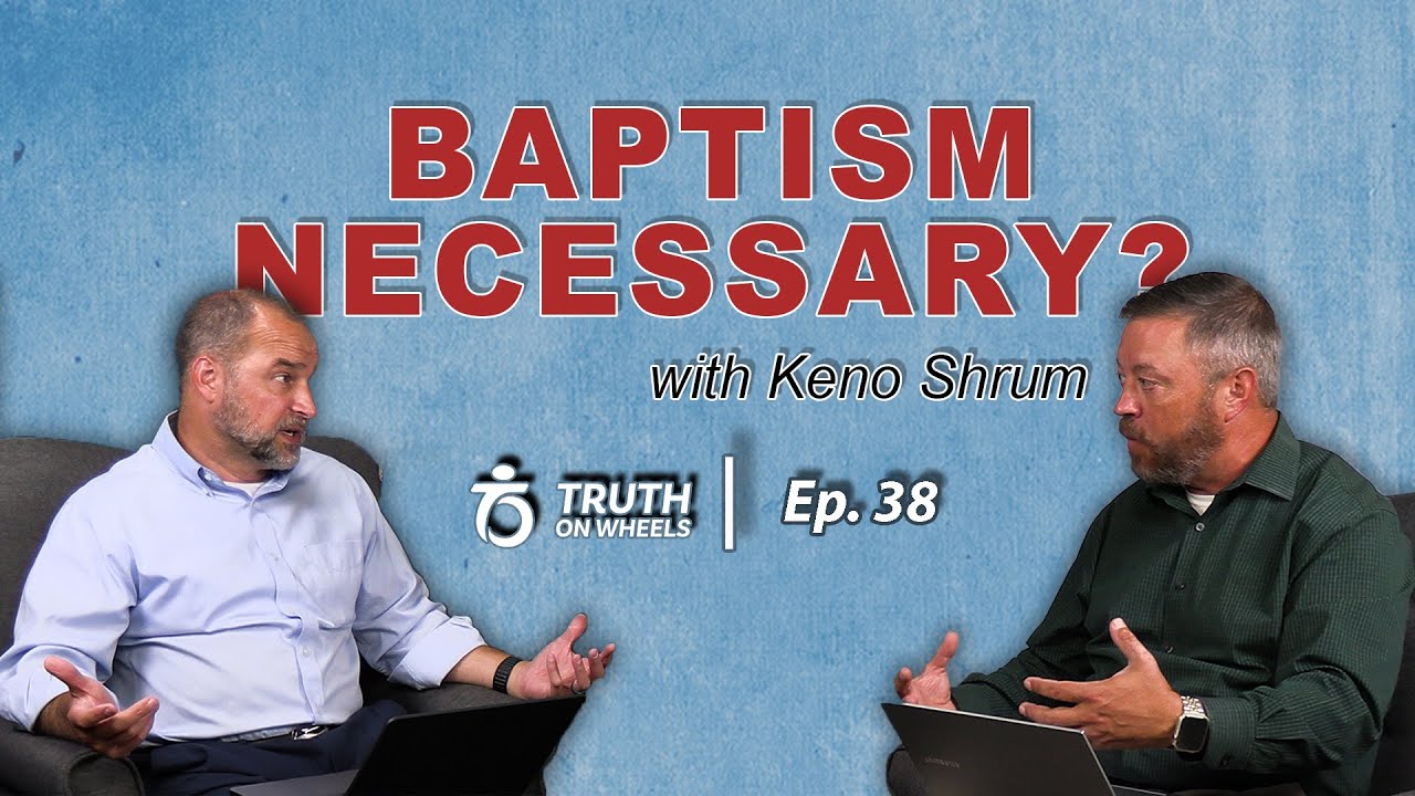 Arguments Against Baptism | Truth on Wheels