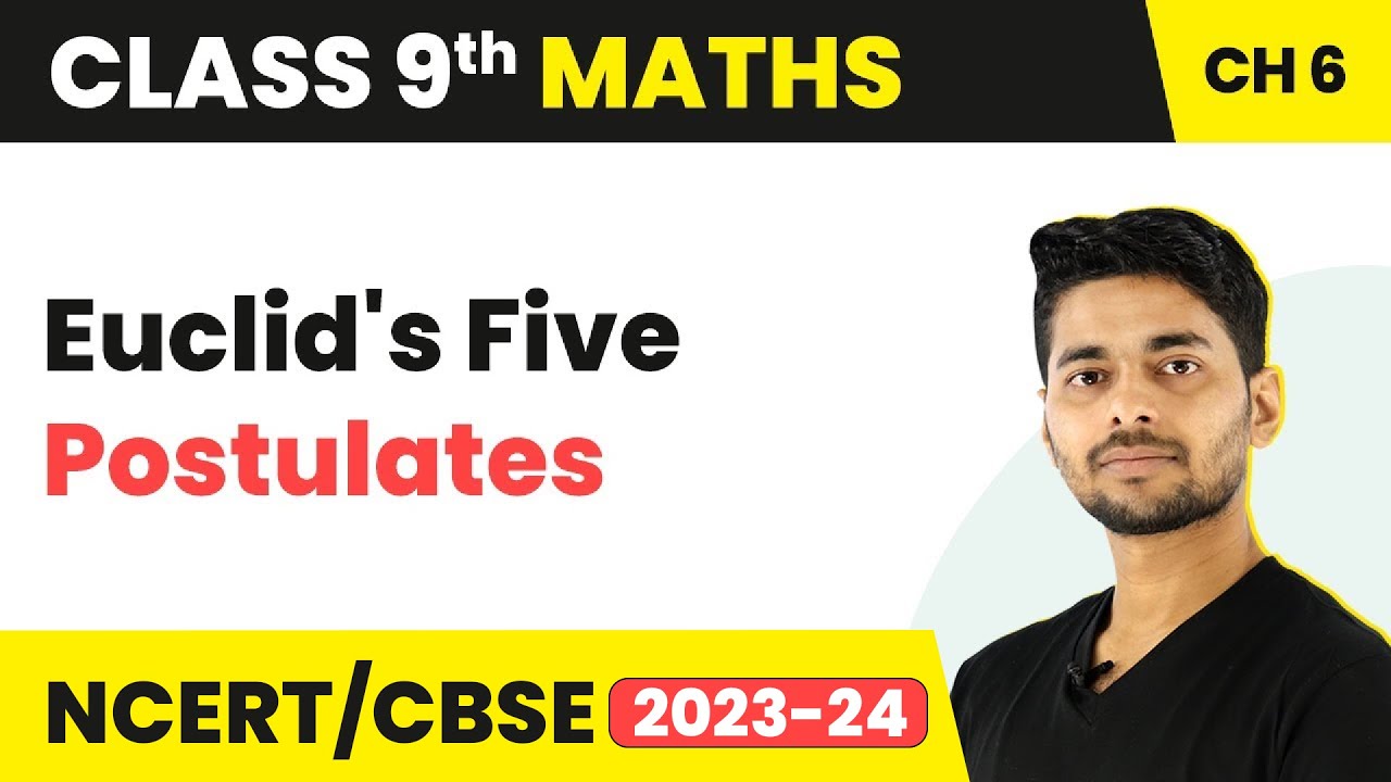 Euclid's Five Postulates - Euclid’s Geometry | Class 9 Maths