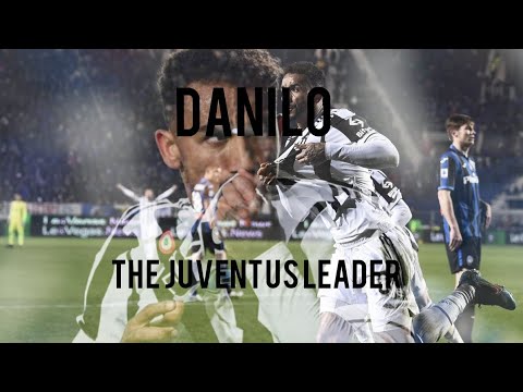 Danilo - The Juventus Leader - Best Skills And Goals (2019-2022)