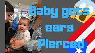 Love gets her ears pierced!!!!!