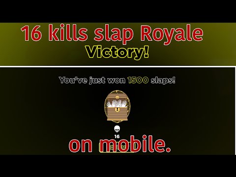 WINNING WITH 16 KILLS SLAP ROYALE ON MOBILE | roblox slap battles