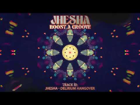Jhesha - Delirium Hangover (Original Mix)