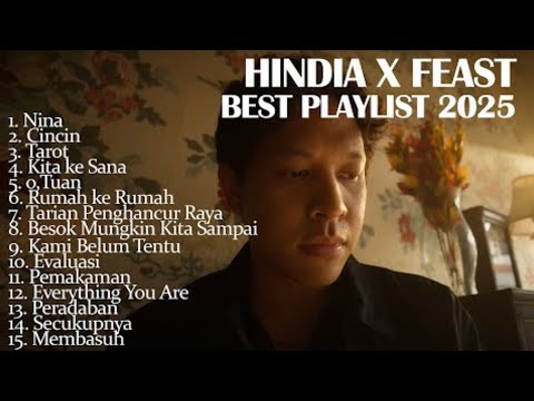 Kumpulan Lagu Terbaik HINDIA x FEAST 2025 | Nina - Cincin - Tarot | Full Album Viral & Best Playlist