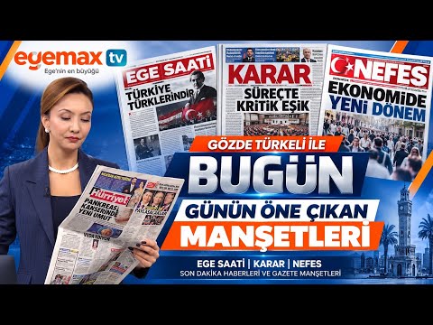 21 Ekim 2026 Günün Öne Çıkan Gazete Manşetleri | Gözde Türkeli ile Bugün | egemax tv