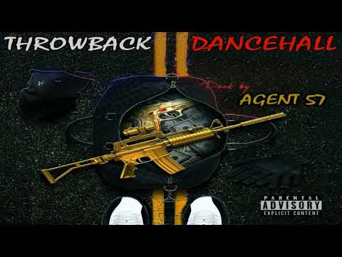 THROWBACK DANCEHALL MIX(clean) | AGENT57