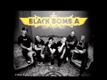 Black bomb A - My mind is a pussy 