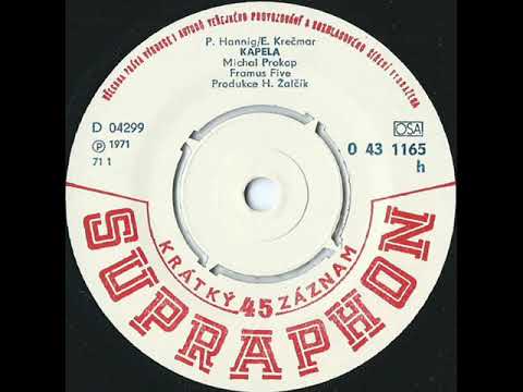 Michal Prokop a Framus Five - Kapela [1971 Vinyl Records 45rpm]