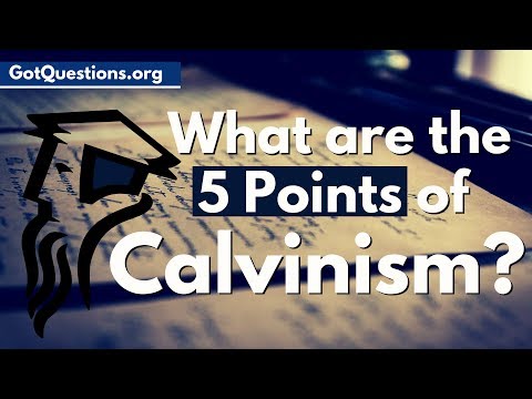 What are the 5 Points of Calvinism? | What is Calvinism and is it Biblical?