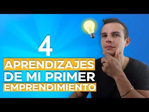 4 APRENDIZAJES de mi primer EMPRENDIMIENTO