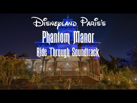 Phantom Manor (Ride Through Soundtrack)