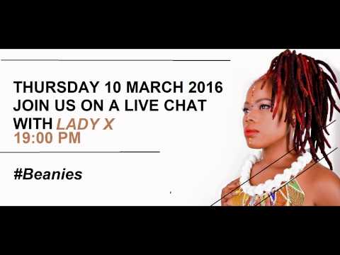 TO INTERVIEW LETOYA MAKHENE AND LADY X #Beanies16