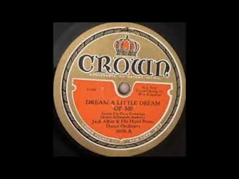 Jack Albin & his Hotel Pennsylvania Dance Orchestra - Dream a Little Dream of Me (1931)